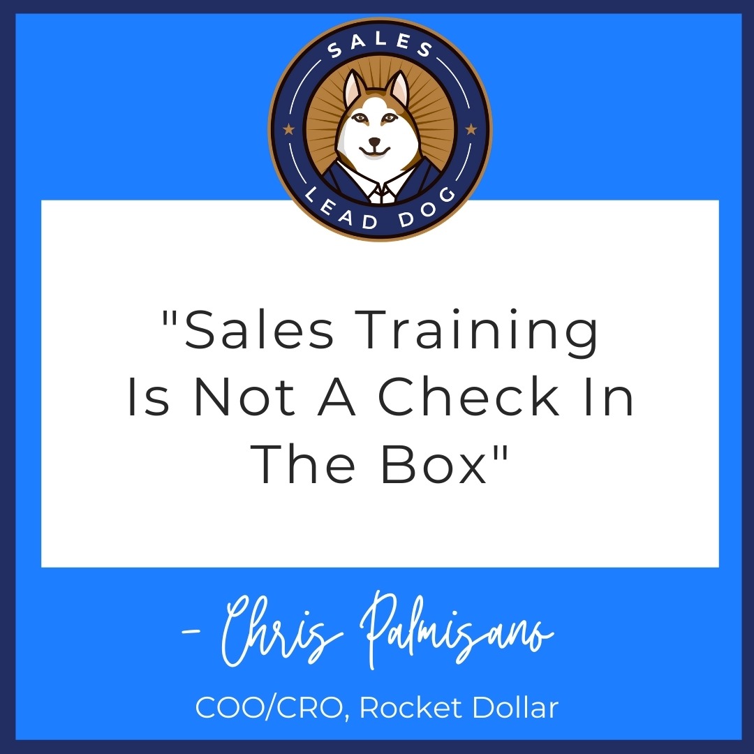 Sales Training Does Not End At 30 Days – Palmisano