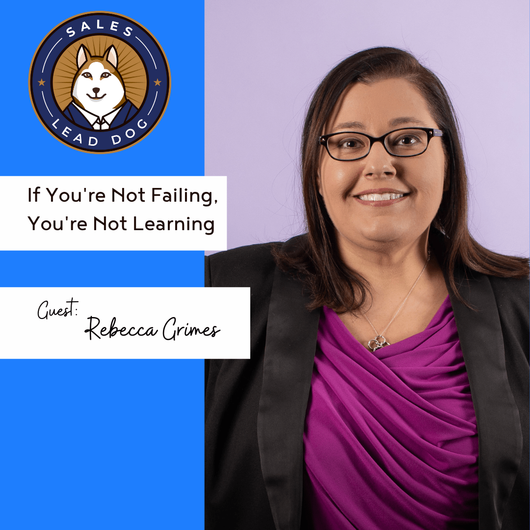 If You’re Not Failing, You’re Not Learning – Rebecca Grimes