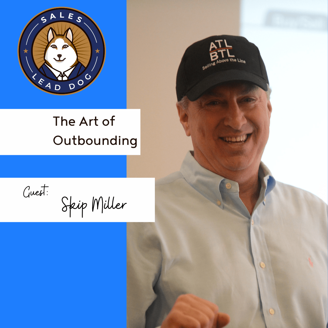 The Art of Outbounding – Skip Miller