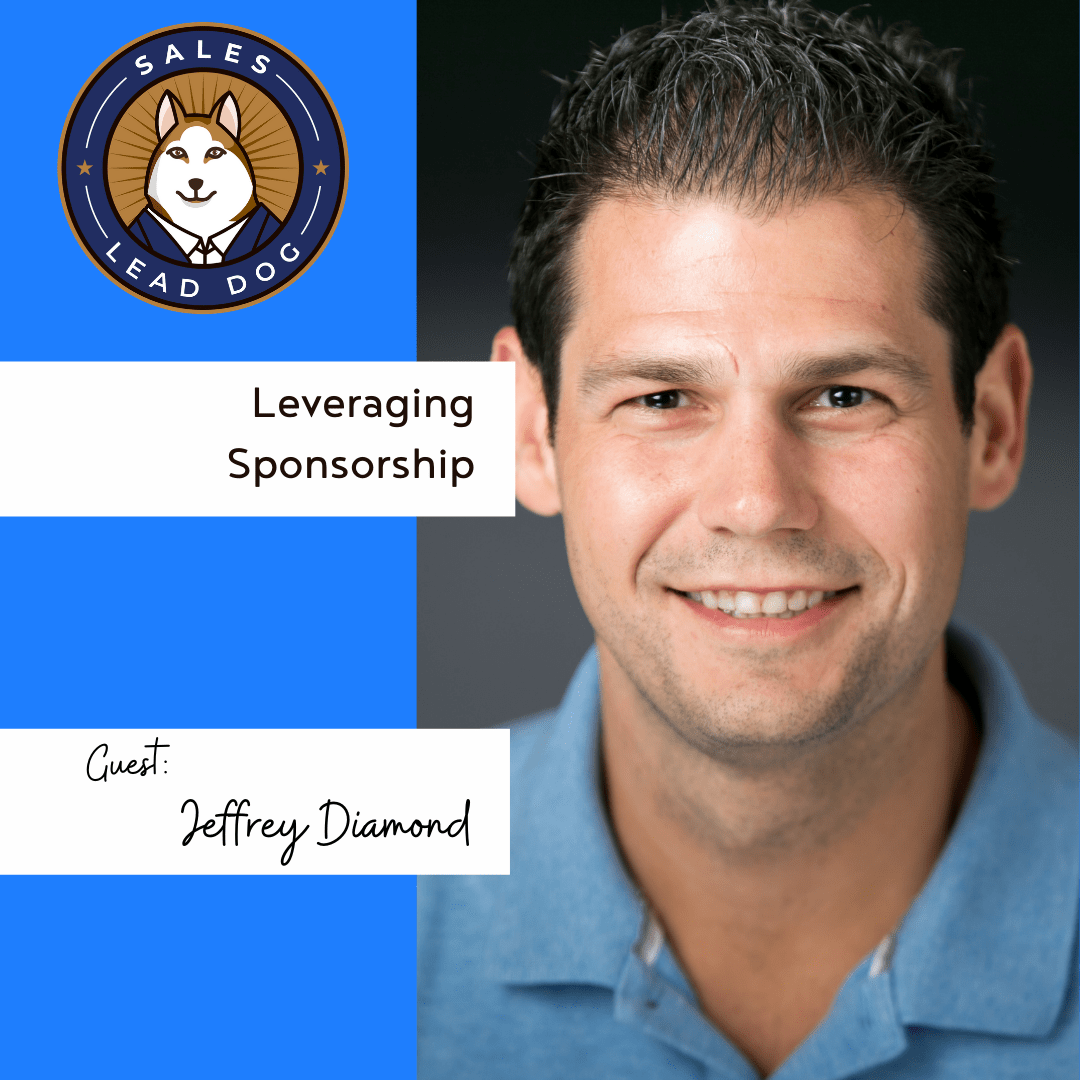 Leveraging Sponsorship – Jeffrey Diamond
