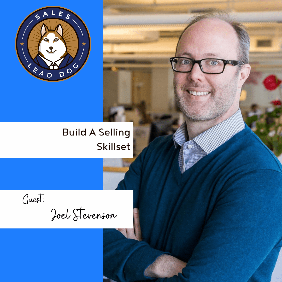 Build A Selling Skillset – Joel Stevenson