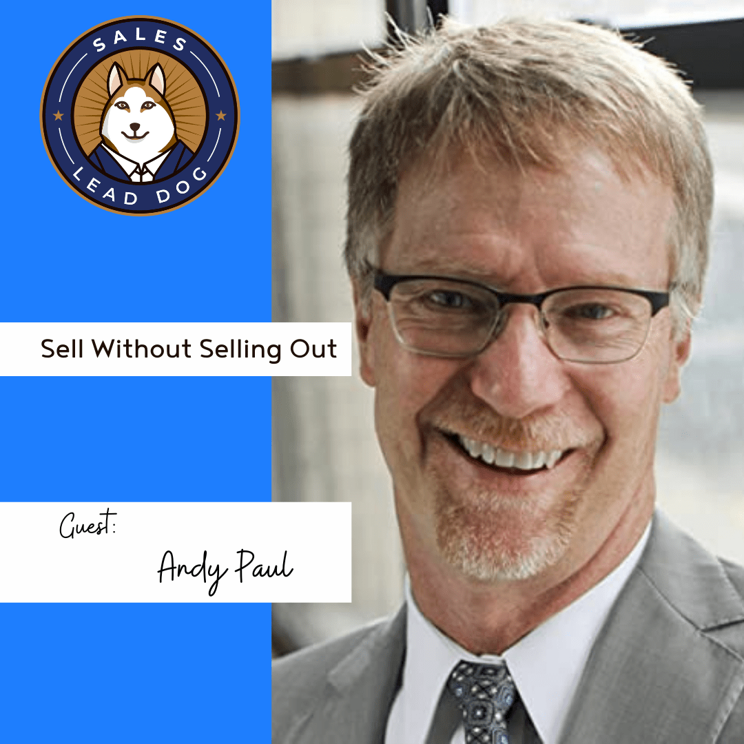 Sell Without Selling Out – Andy Paul