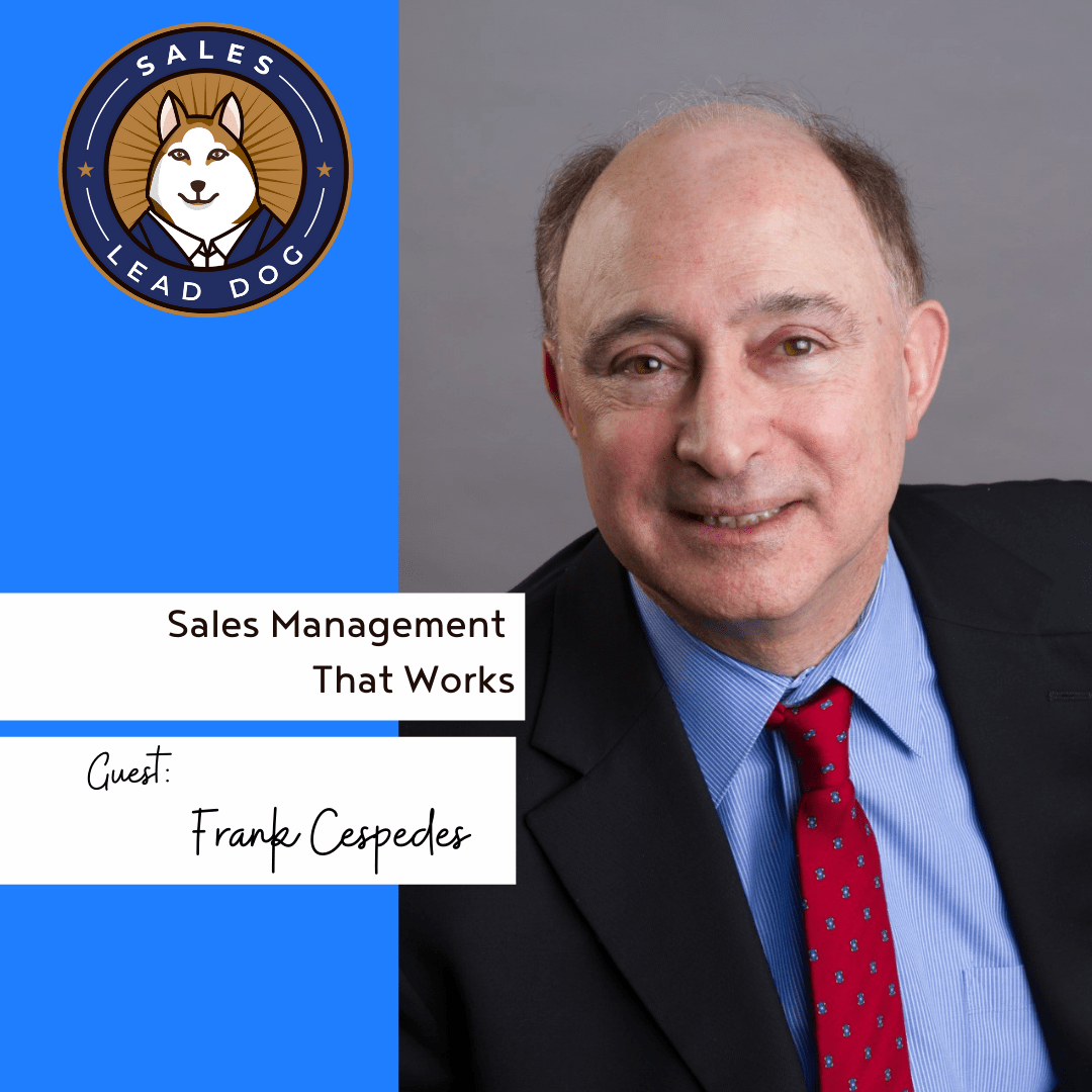 Sales Management That Works – Frank Cespedes