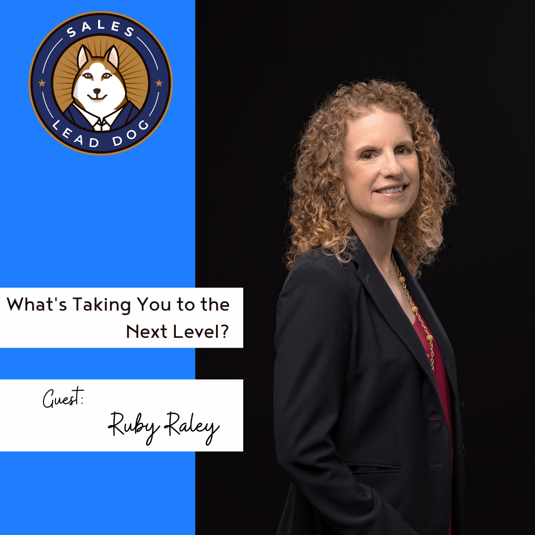 What’s Taking You to the Next Level? – Ruby Raley