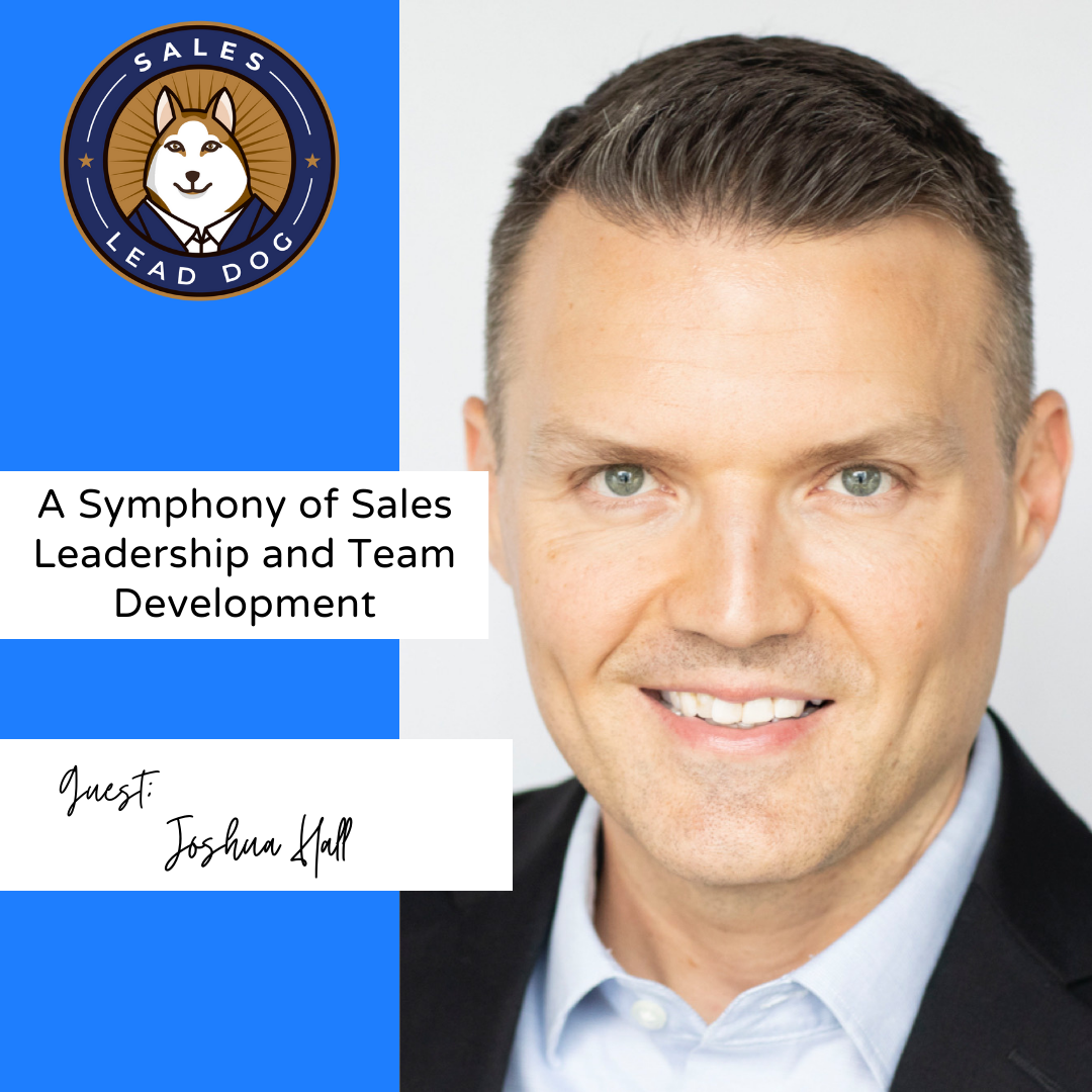 Sales Leadership and Team Development I From Joshua Hall