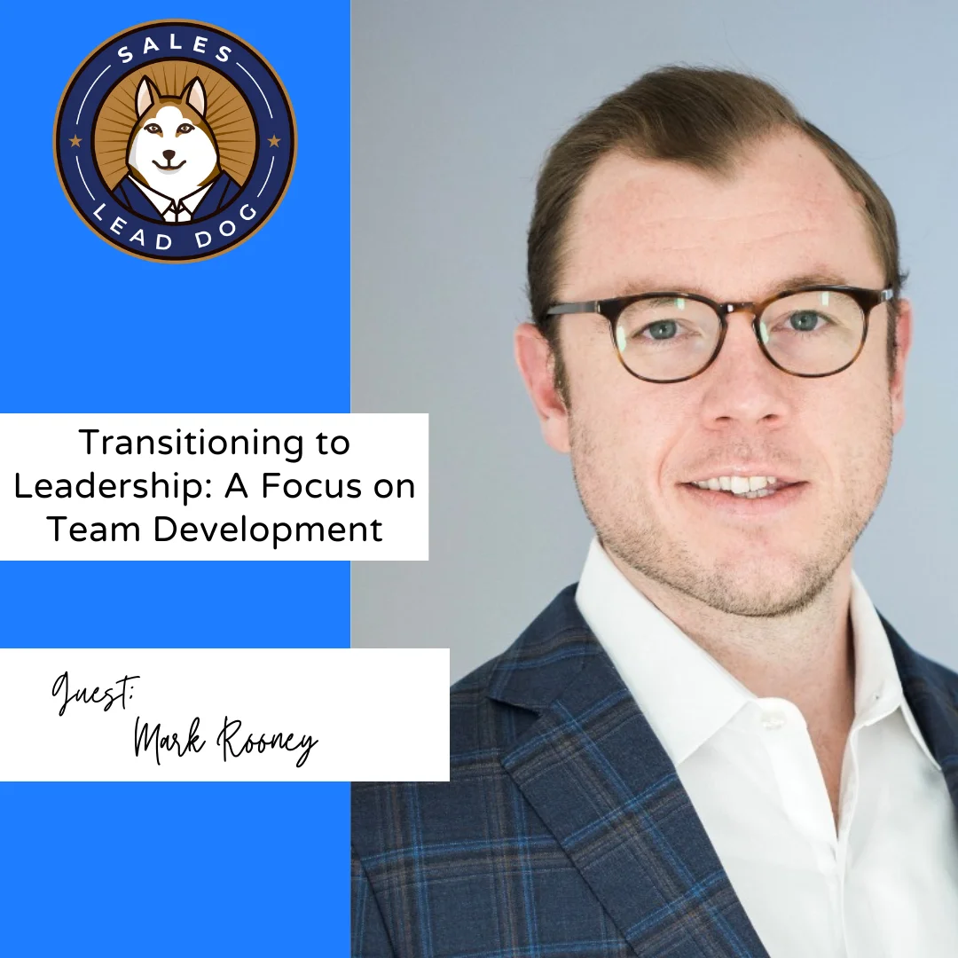 Sales Leadership Transition: Mark Rooney on Growth