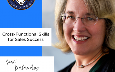 Cross-Functional Skills for Sales Success – Barbara Adey, VP of Sales and Marketing