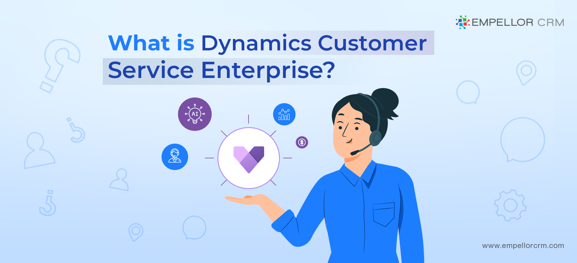 What is Dynamics Customer Service Enterprise?