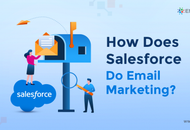 How Does Salesforce Do Email Marketing