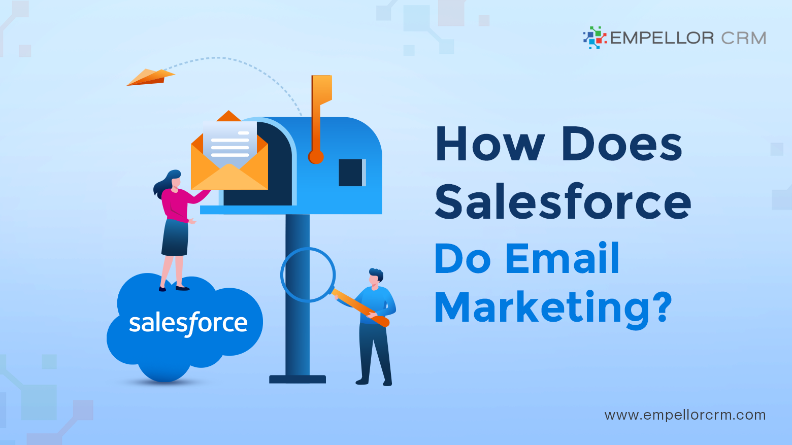 How Does Salesforce Do Email Marketing?