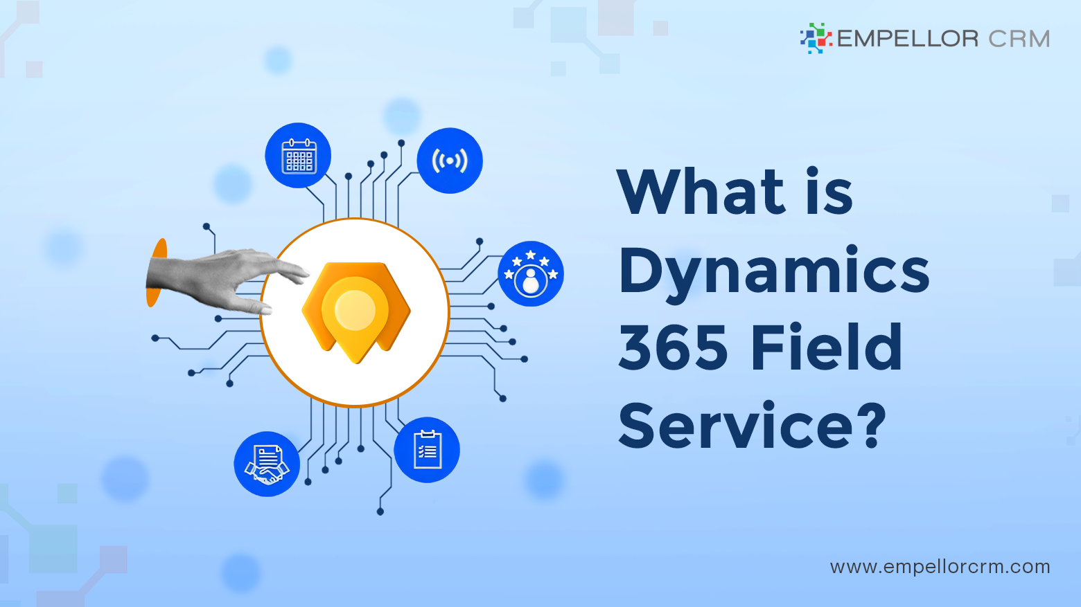 What is Dynamics 365 Field Service?