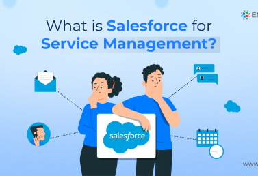 What is Salesforce for Service Management?