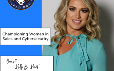 Championing Women in Sales and Cybersecurity – Holly B. Hunt, VP of Channel Sales