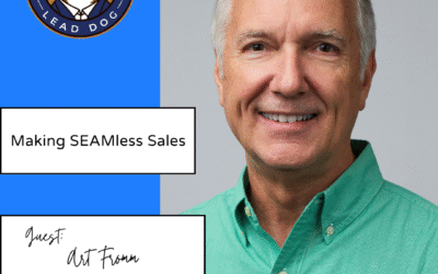 Making SEAMless Sales – Art Fromm, Founder, Author, and Speaker
