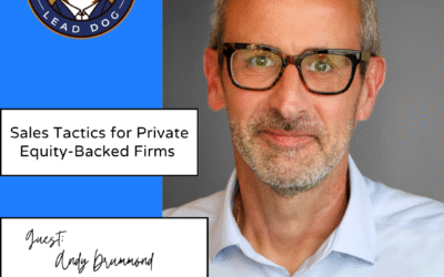 Sales Tactics for Private Equity-Backed Firms – Andy Drummond, Founder and Principal